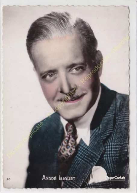RPPC STAR ANDRé LUGUET Photo ROGER CARLET Edit P.I. 46