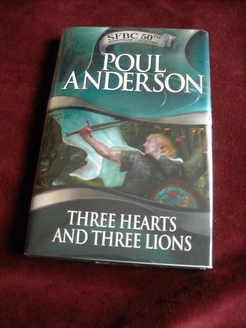POHL ANDERSON - THREE HEARTS AND THREE LIONS - 50th Anniversary edition
