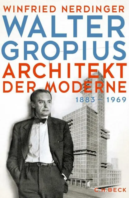 Walter Gropius | Winfried Nerdinger | 2019 | deutsch