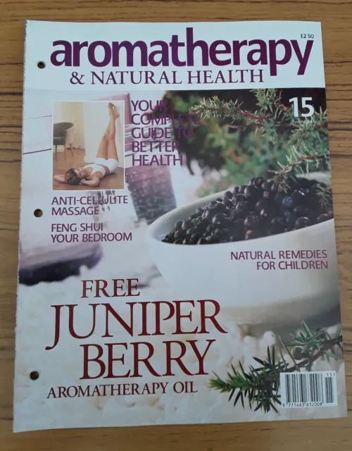 Aromatherapy & Natural Health Magazine - issue 15