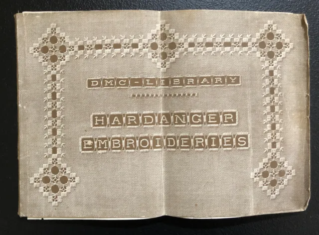 "DMC - BIBLIOTECA ""Bordados Hardanger"" POR TH. Editor DE DILLMONT