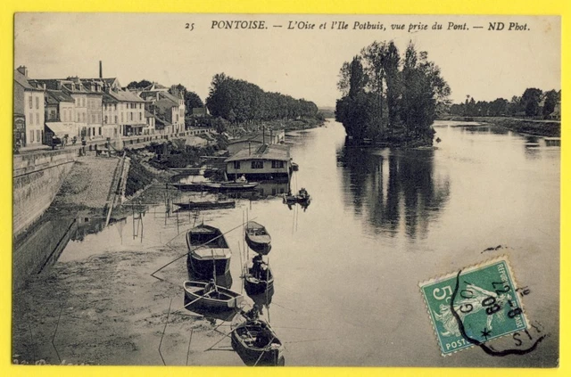 cpa 95 - PONTOISE L'OISE et l'ILE POTHUIS vue prise du PONT Pêcheurs Barques