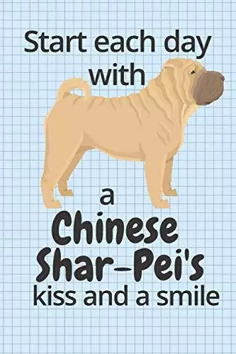 Start each day with a Chinese Shar-Pei's kiss a. press<|