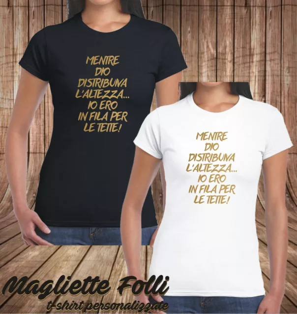 T-Shirt da donna divertente Fila per Tette Mentre Dio Distribuiva Altezza NOVITà