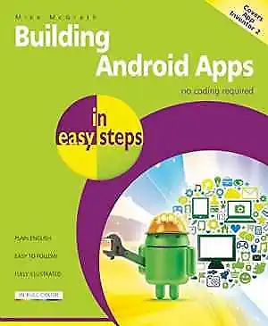 Building Android Apps in easy steps: - Paperback, by McGrath Mike - Acceptable