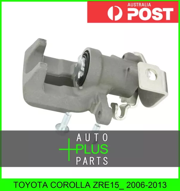 Fits TOYOTA COROLLA ZRE15_ Rear Right Rh Brake Caliper Assembly