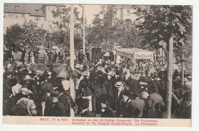 METZ  - Moselle - CPA 57 - Evenement - Procession Congrés Eucharistique 08/1907
