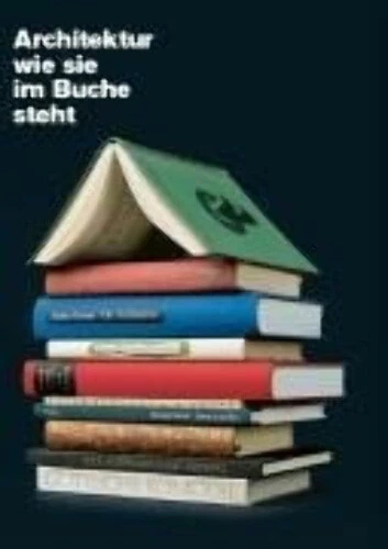 Architektur wie sie im Buche steht Nerdinger, Winfried Buch