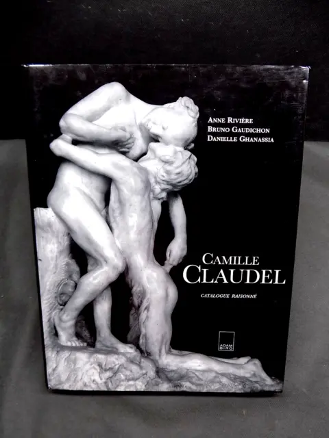CAMILLE CLAUDEL Catalogue raisonné 1ère éd. 1996
