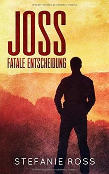 JOSS - FATALE Entscheidung: Eine DeGrasse-LKA/SEALs-N... | Livre | état ...