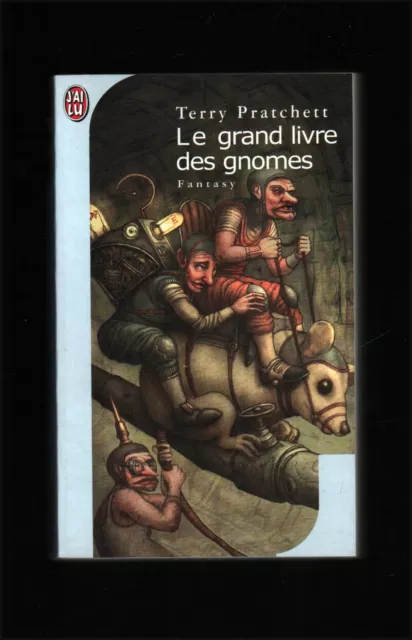 Terry Pratchett . Le Grand Livre Des Gnomes . J'ai Lu Sf N°6057 . 2001 .