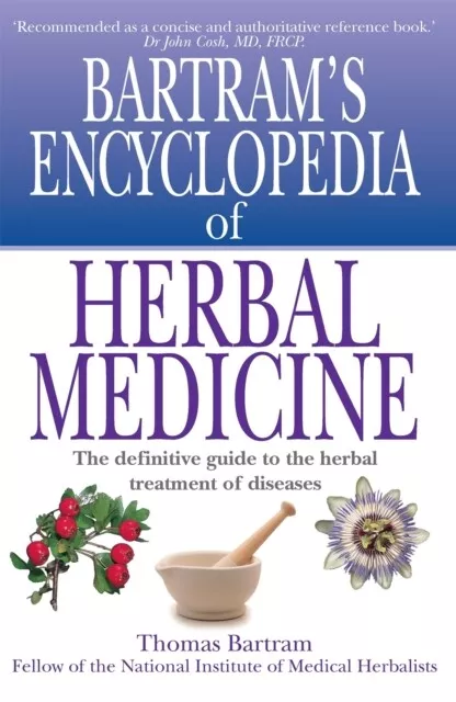 Bartrams Encyclopedia of Herbal Medicine by Thomas Bartram  NEW Book