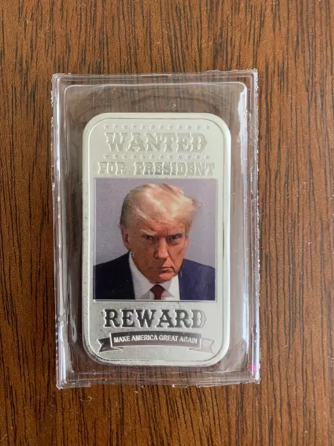 1 Troy Ounce .999 Fine Silver Bar DONALD TRUMP Wanted For PRESIDENT Mug Shot USA