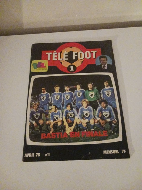 Magazine Télé Foot N°1 – Avril 1978, Collector Pour Fans De Foot