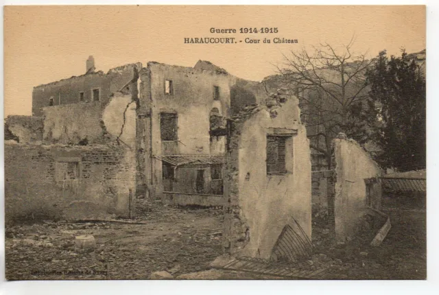 HARAUCOURT - Meurthe et Moselle - CPA 54 - Guerre 1914/18 Cour du Chateau