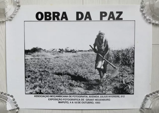 Obra Da Paz Poster für Grant Neuenburg Fotoausstellung Mosambik 1993