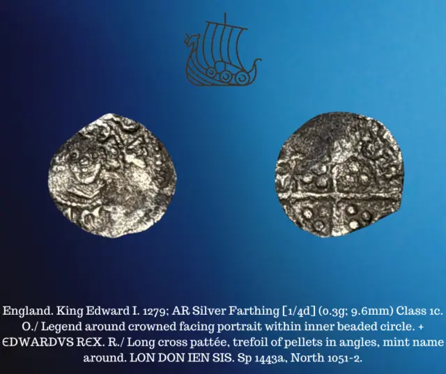 1279 England King Edward I AR Silver Farthing Class 1c Tower, London Mint