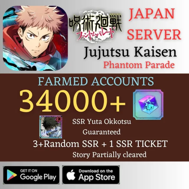 [JP] Yuta Okkotsu+34000 Gems|Jujutsu Kaisen Phantom Parade Farmed Reroll Account