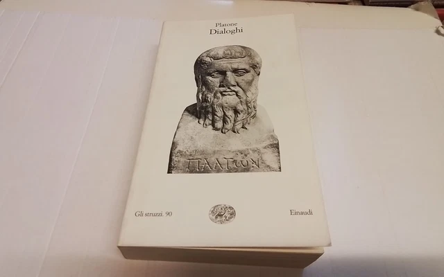 DIALOGHI, PLATONE, GLI STRUZZI EINAUDI, Senza Testo a Fronte, 26mr26 DIALOGHI, PLATONE, GLI STRUZZI EINAUDI, Senza Testo a Fronte, 26mr26