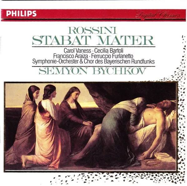 ROSSINI Stabat Mater Semyon Bychkov Carol Vaness  Cecilia Bartoli   Araiza