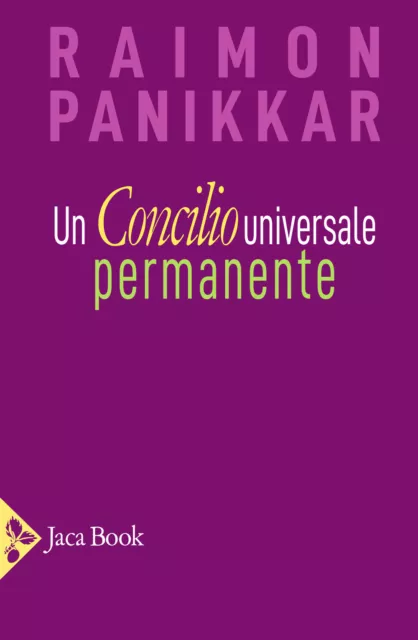 Libri Raimon Panikkar - Un Concilio Universale Permanente