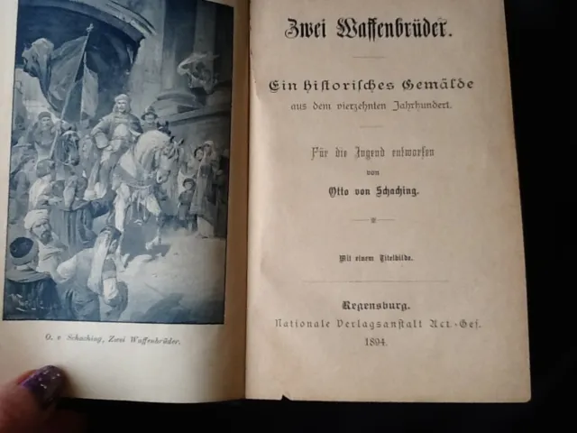 Otto von Schaching 1894 Zwei Waffenbrüder Buch