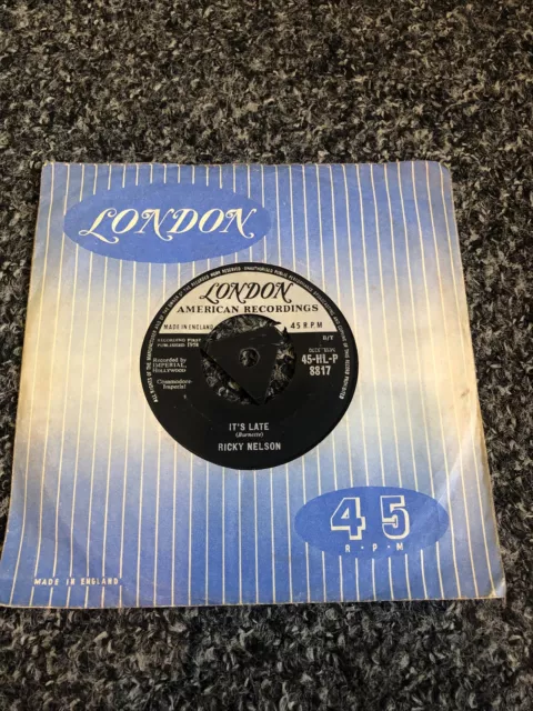 RICKY NELSON ~IT'S LATE~/~NEVER BE~7"Vinyl~45rpm~London~45-HL P 8817~ 1958