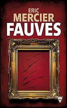 Fauves de Mercier, Eric | Livre | état bon