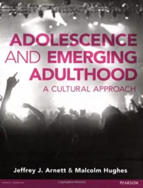 Adolescence and Emerging Adulthood : A Cultural Approach Paperbac