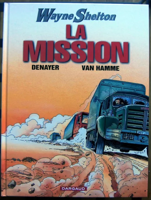 Denayer Van Hamme WAYNE SHELTON tome 1 La Mission EO ETAT quasi NEUF