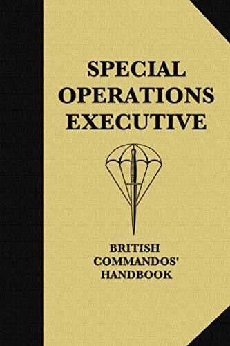 Soe Commandos SPECIAL OPERATIONS EXECUTIVE British Commandos' Handbook SOE Manual £18 ...