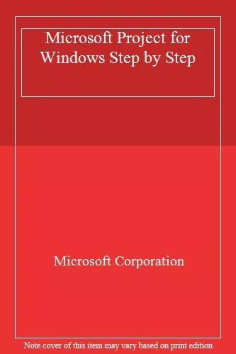 Microsoft Project for Windows Step by Step By Microsoft Corporat