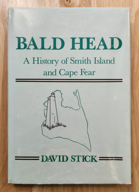 BALD HEAD History of Smith Island Cape Fear 1994 Coastal NC Signed Num. by STICK