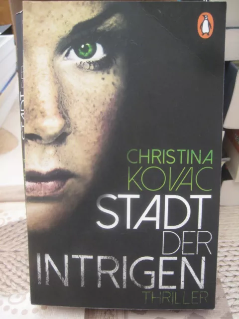 Krimi  von Christina Kovac Titel:  Stadt der Intrigen