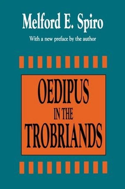 Spiro Esl OEDIPUS IN THE Trobriands by Melford E. Spiro (English) Paperback Book ...