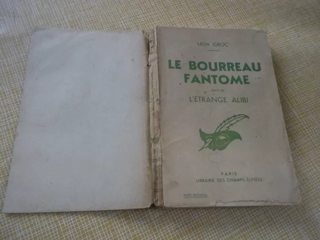 Léon Groc: "Le bourreau fantôme" suivi de "L'étrange alibi" EO belge -1927- 2