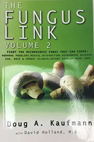 The Fungus Link Volume 2 - Paperback By Kaufmann, Doug A. - VERY GOOD