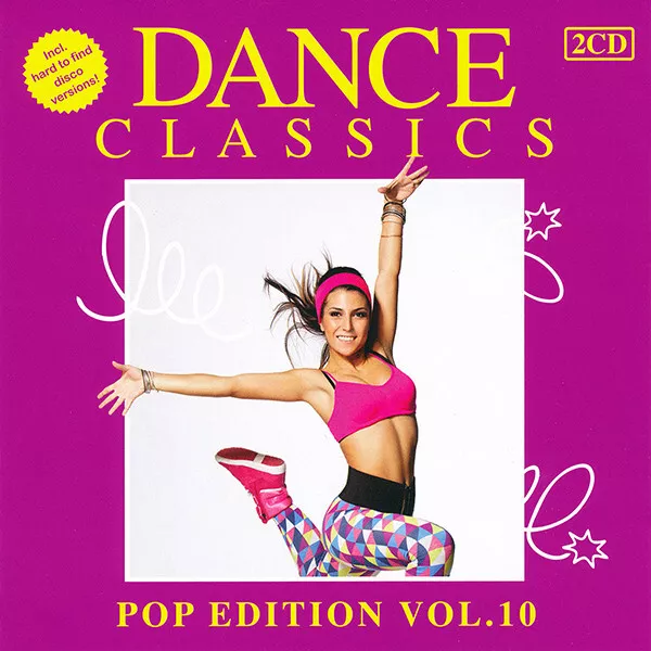 Various Dance Classics - Pop Edition Vol. 10  2xCD, Comp 2013