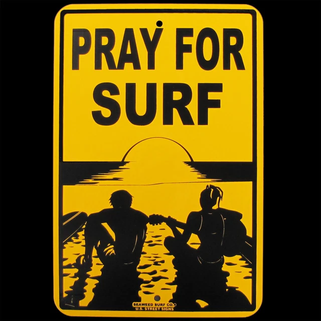 Tin PRAY FOR SURF Hawaii Big Wave Surfer Sign Beach Bar/Shop Surfing Wall Decor