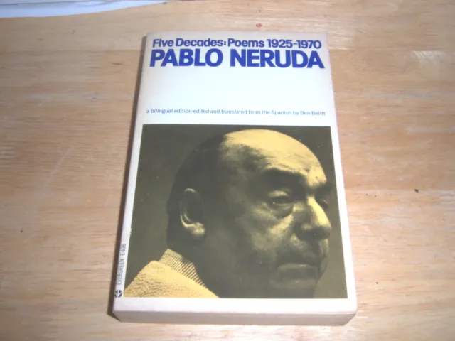 Pablo Neruda Five Decades A Selection Poems 1925-1970 1974 Grove 1St 8Vo Sc Vg+