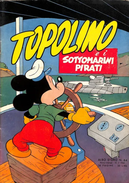 [131] ALBI D ORO ed. Mondadori 1953 I ristampa n. 64 "Topolino e i sottomarini p