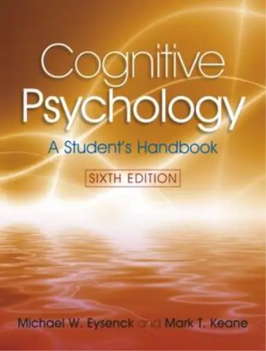 Cognitive Psychology: A Students Handbook, 6th Edition, Eysenck, Michael & Keane