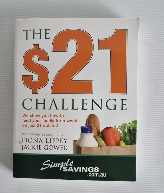 The $21 Challenge By Lippey & Gower Paperback Food Cookbook Non-Fiction Novel