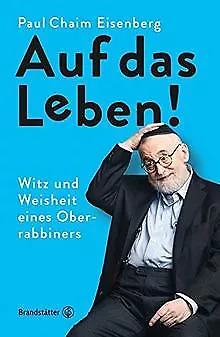 Auf das Leben! - Weisheiten und Dummheiten eines Oberrab... | Buch | Zustand gut