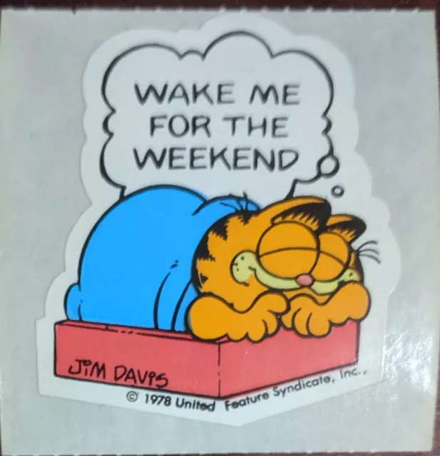 Vtg 80's GARFIELD Sticker "WAKE ME FOR THE WEEKEND" Approx 2x2in. JIM DAVIS