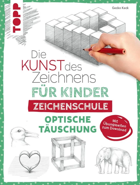 Gecko Keck Die Kunst des Zeichnens für Kinder Zeichenschule - Optische Täuschung