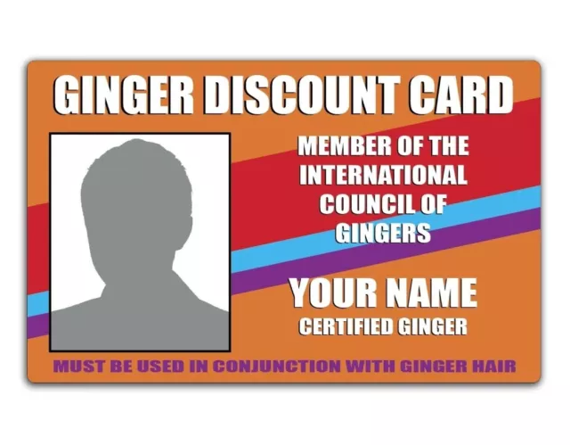 PERSONALISED Printed Novelty ID- Ginger DISCOUNT CARD Funny Joke Thin Metal Card