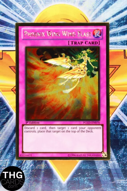 Phoenix Wing Wind Blast PGLD-EN070 1st Edition Gold Ultra Rare Yugioh Card