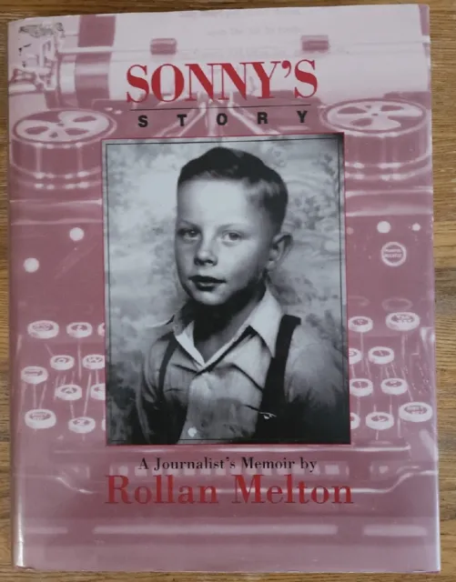 Rollan Melton SONNY'S STORY Journalist MEMOIR Reno Gazette Journal NEVADA