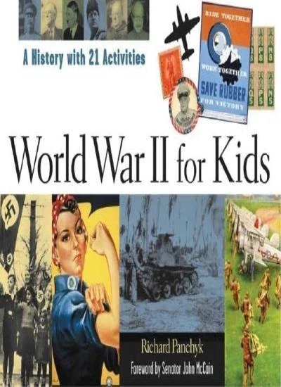 WORLD WAR II for Kids: A History with 21 Activities.by Panchyk, Richard New